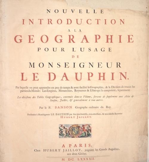 Nouvelle Introduction a la Geographie pour l’usage de Monseigneur Le Dauphin.