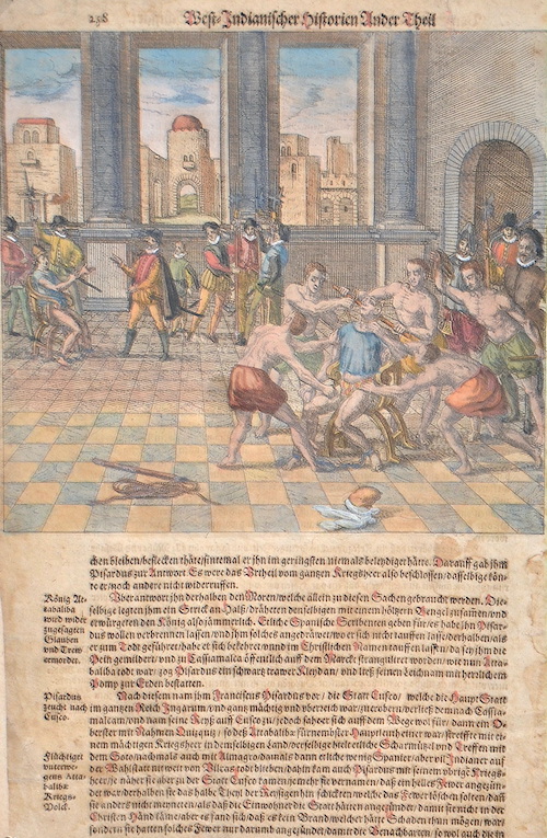 West-Indianischer Historien Ander Theil 258 (Francisco Pizarro lässt den König Atahualpa wider verheissene Treu und Glauben aufhängen)
