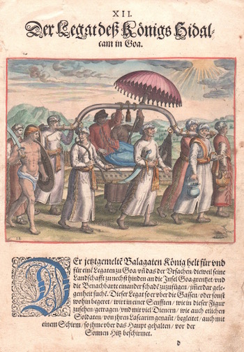 XII. Der Legat deß Königs Hidalcam in Goa.