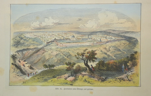 Jerusalem vom Ölberge aus gesehen.
