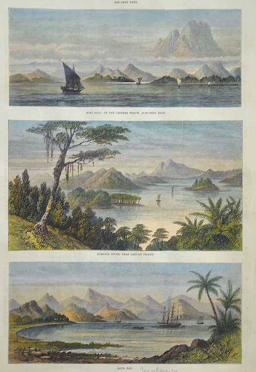 Sketches in Borneo. Kini Balu, or the Chinese Widow, 13,000 feet high./Kimanis River, near Labuan Island /Gaya Bay.