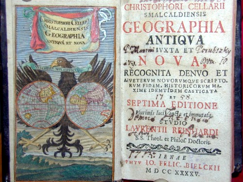 Christipheri Cellarii smalcaldiensis geographia antiqua iuxta et nova recocnita denuo et veterum novorumve scripto…….