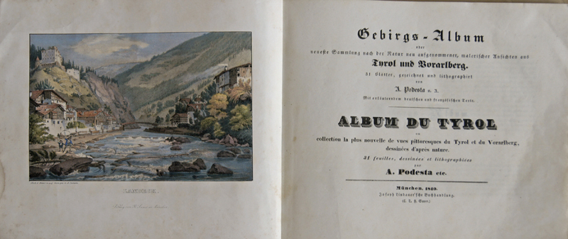 Gebirgs- Album oder neueste Sammlung nach der Natur neu aufgenommen, malerischer Ansichten aus Tyrol und Vorarlberg.