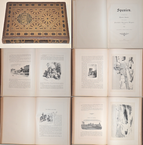 Spanien. In Schilderungen von Theodor Simons. Reich illustrirt von Professor Alexander Wagner in München.
