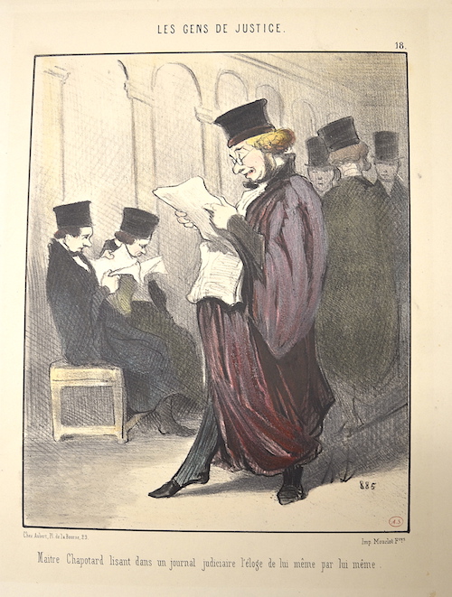 Les Gens de Justice. / Maitre Chapotard lisant dans un journal judiciaire l'eloge de lui meme par lui meme.