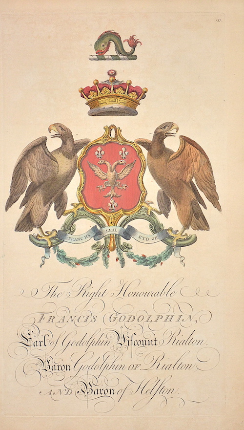 The Rigth Honourable Francis Godolphin, Earl of Godolphin, Viscount Rialton, Baron Godolphin of Rialton and Baron of Helfton. 181.