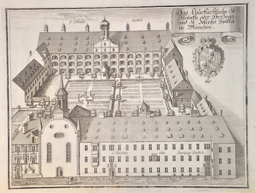 Das Churfürstliche St. Elisabeth oder Herzogs- und St. Josephs Spittal in München