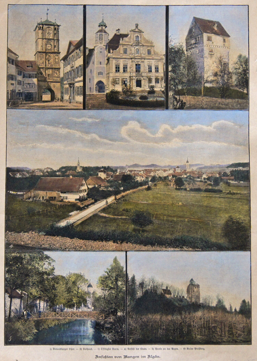 Ansichten von Wangen im Algäu. 1) Revensburger Thor. 2) Rathaus. 3) Osligser Turm. 4) Ansicht der Stadt. 5) Partie an der Argen. 6) Ruine Praßberg.