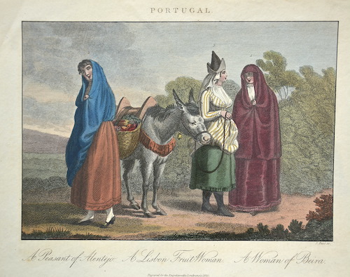 Portugal. A Peasant of Alentejo. A Lisbon Fruit-Woman. A Woman of Beira.