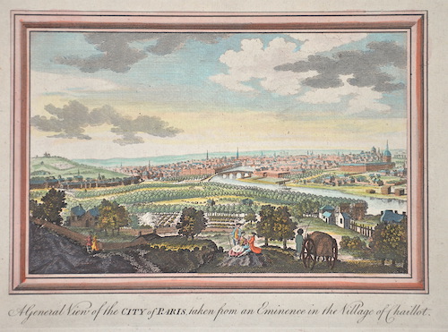 A General View of the City of Paris, taken from an Eminence in the Village of Chaillot.