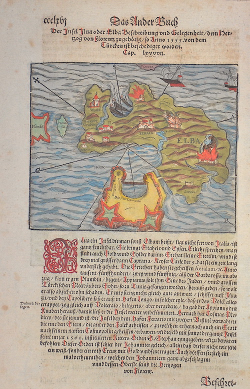 Das Ander Buch / Der Insel Ilva oder Elba Beschreibung und Gelegenheit dem Herzog von Florentz z gehörig so Anno 1555 von dem Türcken ist beschediget
