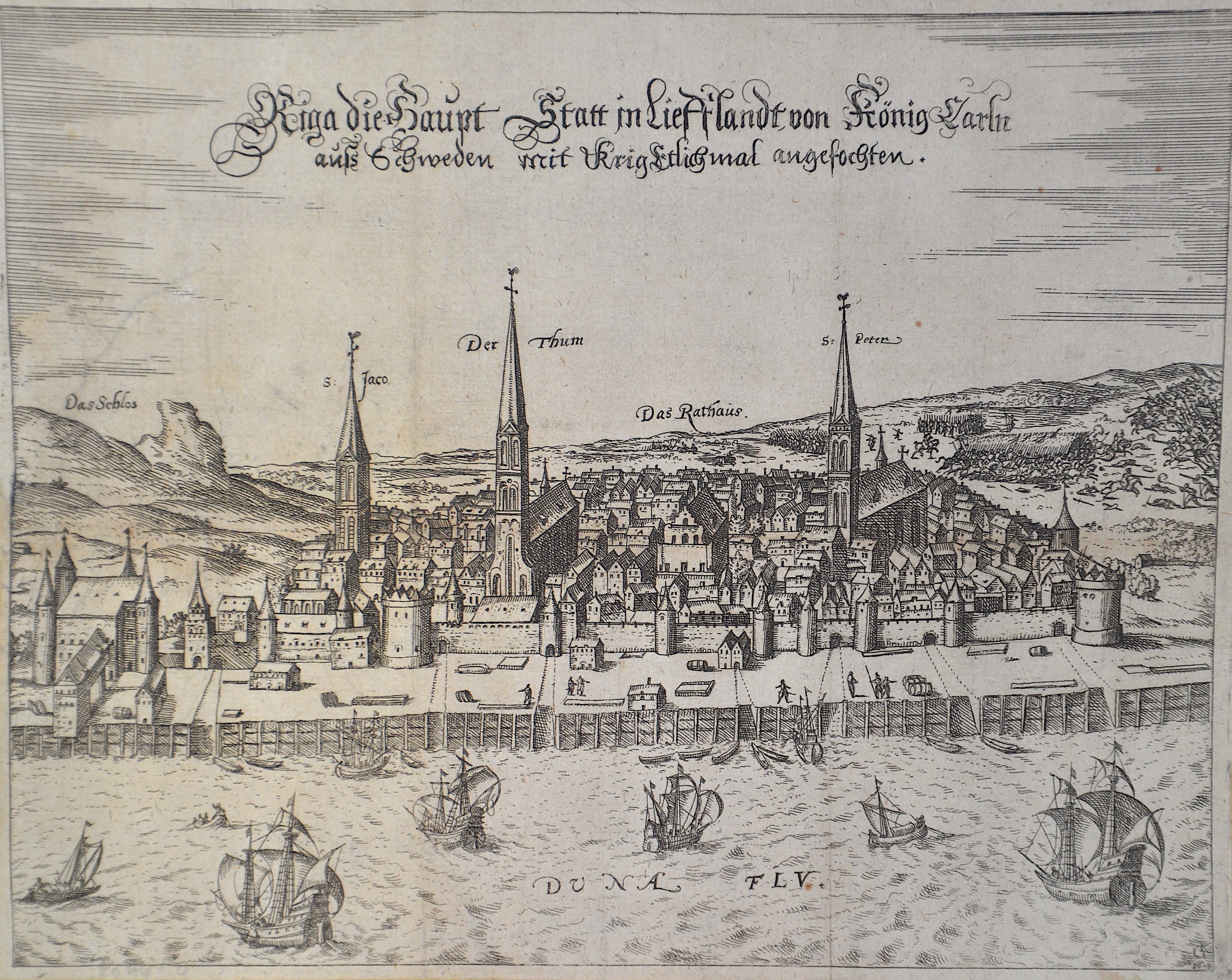 Riga die Haupt Statt in Lief Flandt von König Carln auß Schweden mit Krig Etlichmal angefochten.