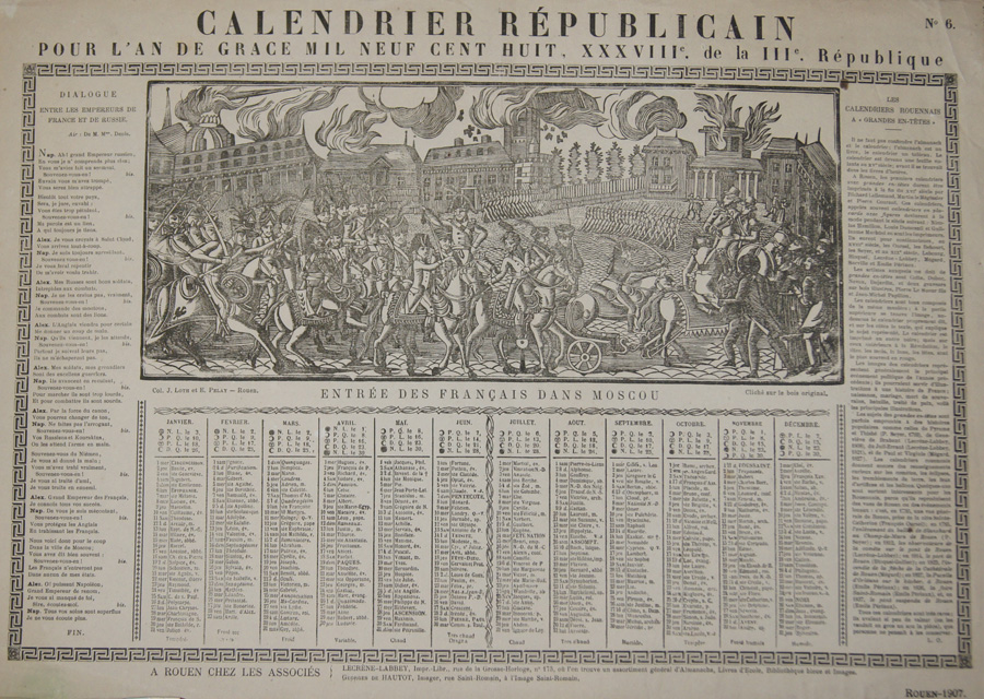 Calendrier Républicain pour l’an de grace mil neuf cent huit, XXXVIIIe. De la IIIe. République /Entrée des Francais dans Moscou