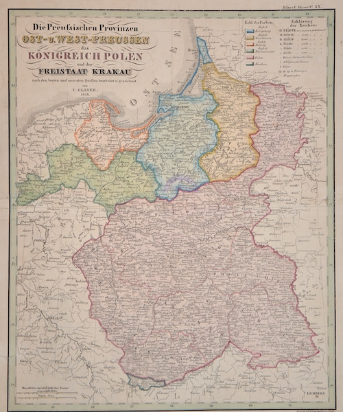 Die Preussischen Provinzen Ost- u. West-Preussen das Königreich Polen und der Freistaat Krakau