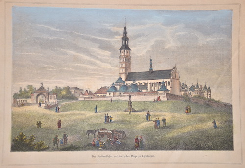Das Paulinerkloster auf dem hellen Berge zu Czenstochow.