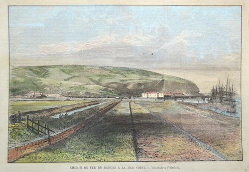 Chemin de fer du Danube a la Mer Noire. – Tchernadova (Valachie).