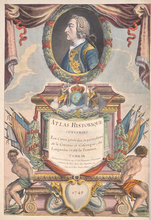 Atlas Historique contenant les Cartes générales et particulieres de la guienne et Gascongne,du Languedoc et de la Provence Tome IX