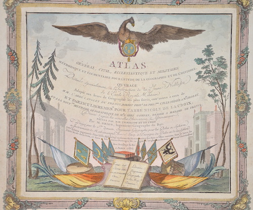 Atlas general, civil, ecclesiastique et militaire methodique et elementaire pour l´etude de la geographie et l´Histoire…………