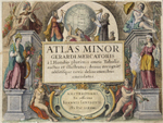 Atlas Minor Gerardi Mercatoris a I. Hondio plurimis aeneis Tabulis auctus et illustratus: denuo recognit,..