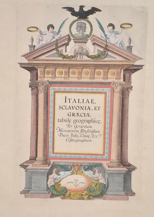 Italiae, Sclavoniae, et Graeciae tabule geographice, Per Gerardum Mercatorem Illustrißimi Ducis Julie, Clivie, etc. Cosmographum