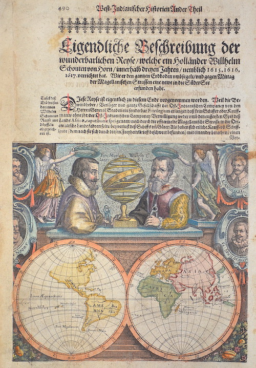 Eigendliche Beschreibung der Wunderbarlichen Reyse/welche ein Holländer Willhelm Shouten von Horn innerhalb dreyen Jahren nemblich 1615..verrichtet.